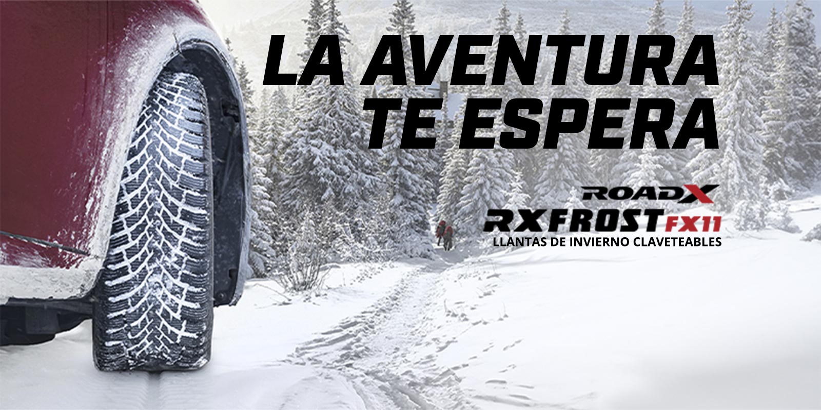 La Aventura Te
Espera, RoadX RXFrost FX11 Llantas de Invierno Claveteables